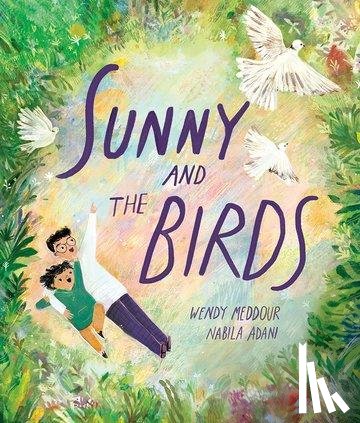 Meddour, Wendy - Sunny and the Birds