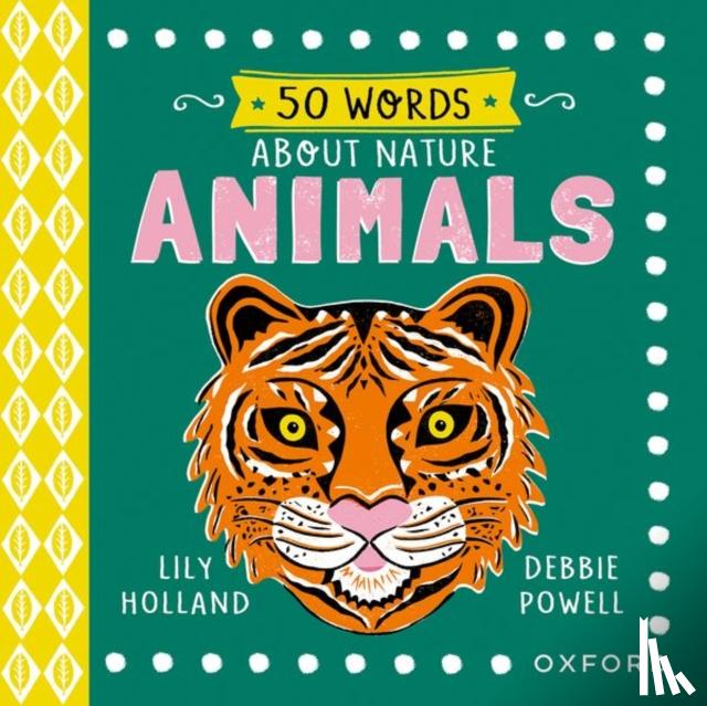 Holland, Lily - 50 Words About Nature: Animals