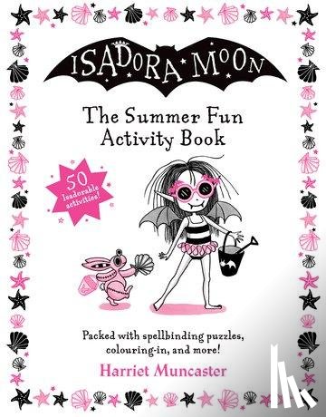 Muncaster, Harriet - Isadora Moon: The Summer Fun Activity Book