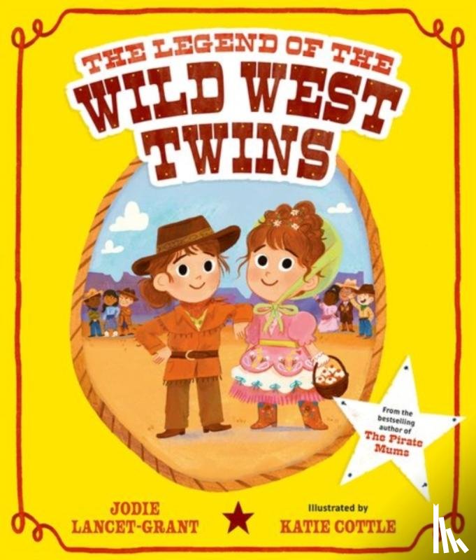 Lancet-Grant, Jodie - The Legend of the Wild West Twins