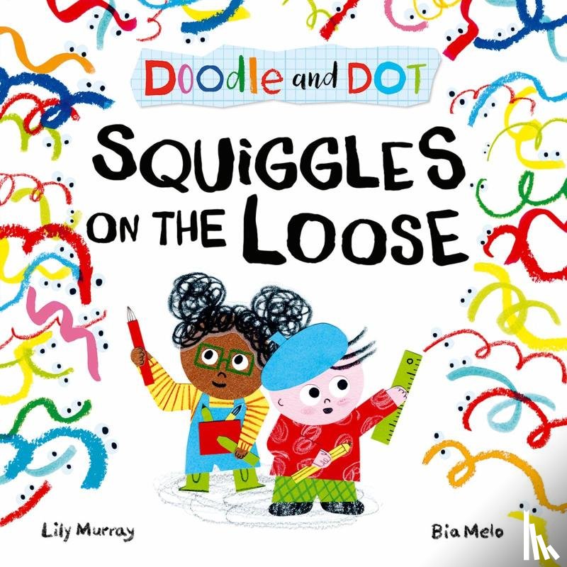 Murray, Lily - Doodle and Dot: Squiggles on the Loose