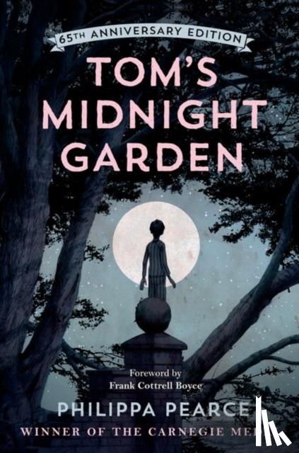 Pearce, Philippa - Tom's Midnight Garden 65th Anniversary Edition