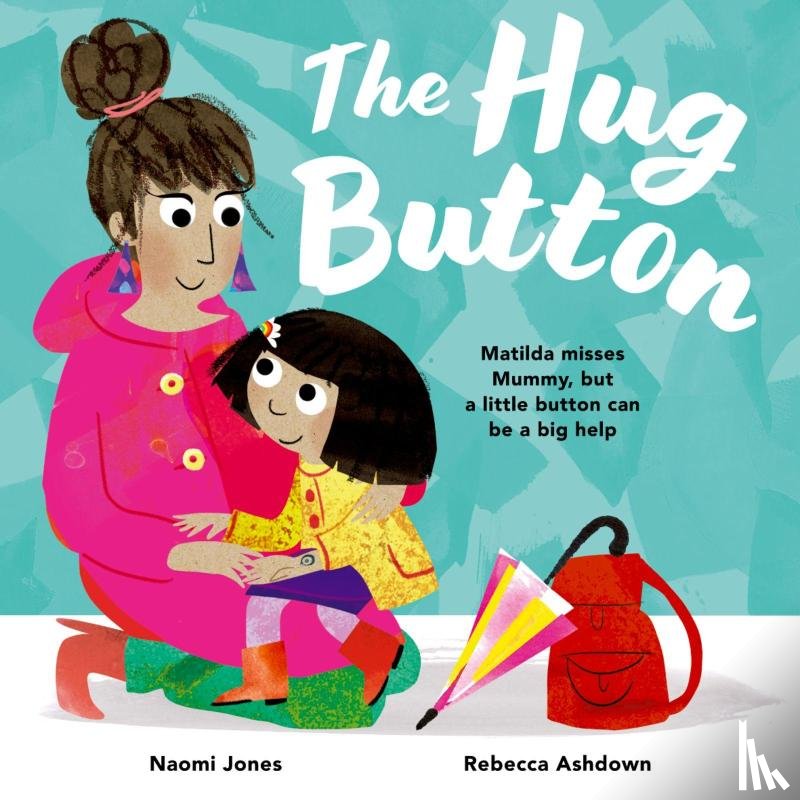 Jones, Naomi - The Hug Button