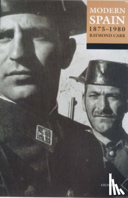 Carr, Raymond (formerly Warden - Modern Spain, 1875-1980