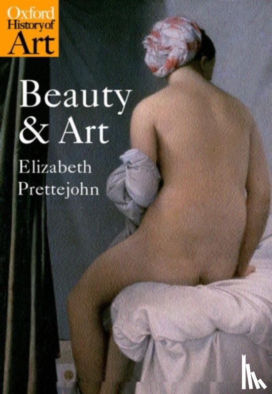 Prettejohn, Elizabeth - Beauty and Art