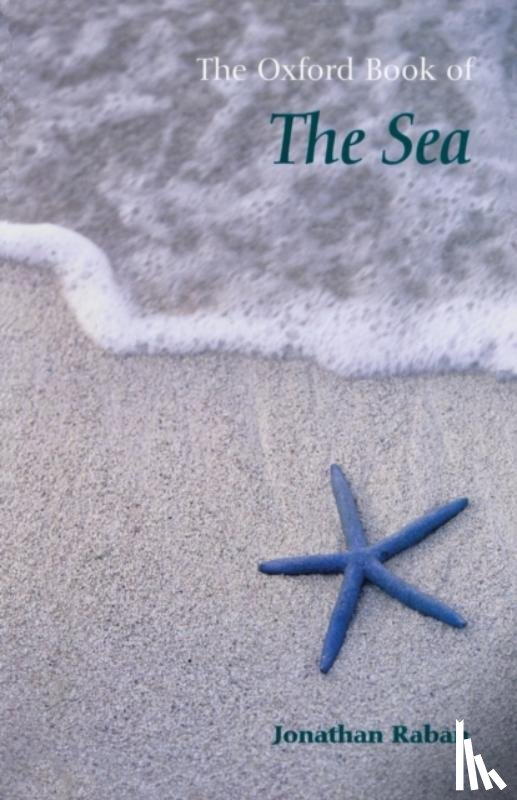 Raban, Jonathan - The Oxford Book of the Sea