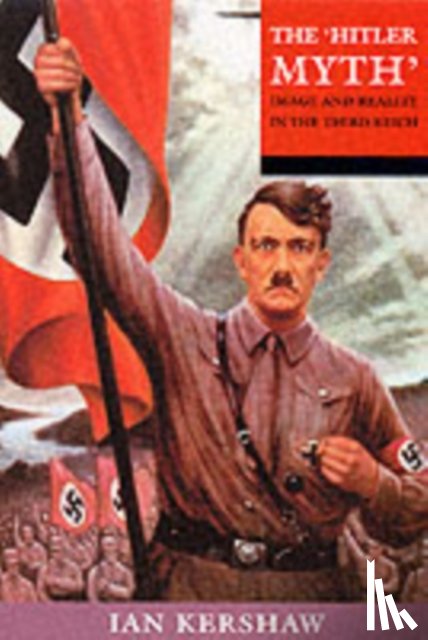 Kershaw, Ian ( - The 'Hitler Myth'
