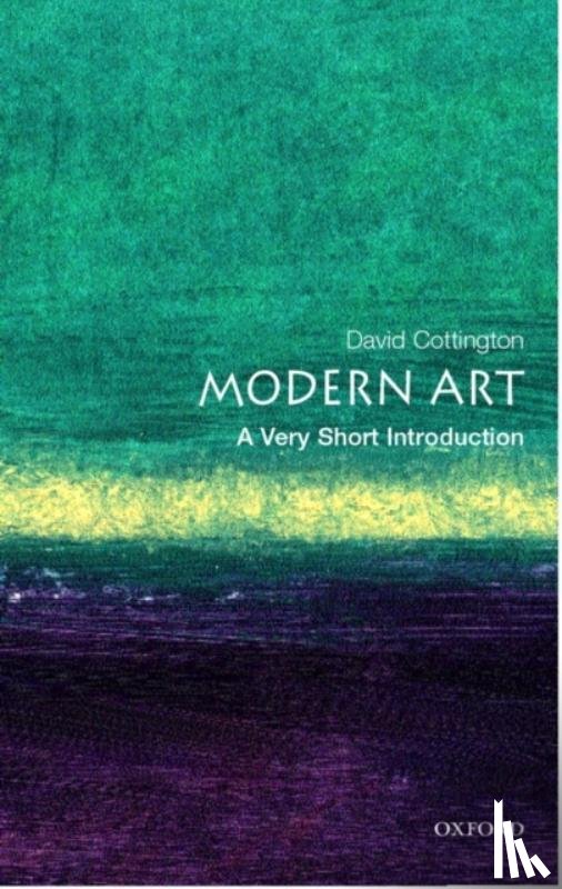 Cottington, David (Professor of History of Art at Falmouth College of Art) - Modern Art