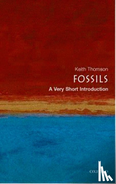 Thomson, Keith (Professor and Director of Oxford University Museum of Natural History Museum) - Fossils