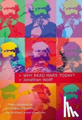 Wolff - Why Read Marx Today?