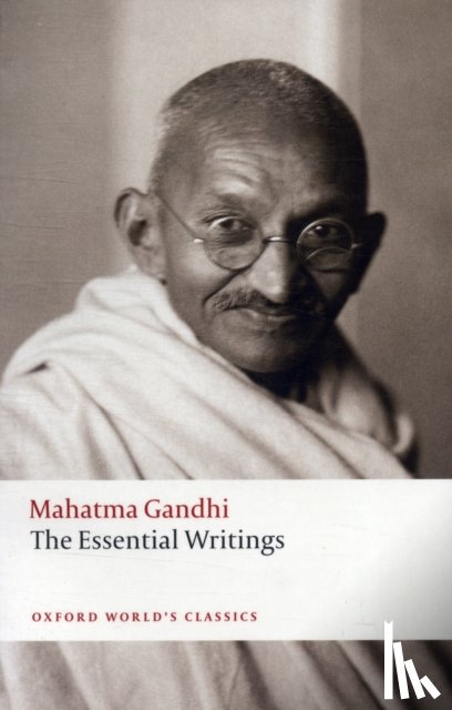 Gandhi, Mahatma - The Essential Writings