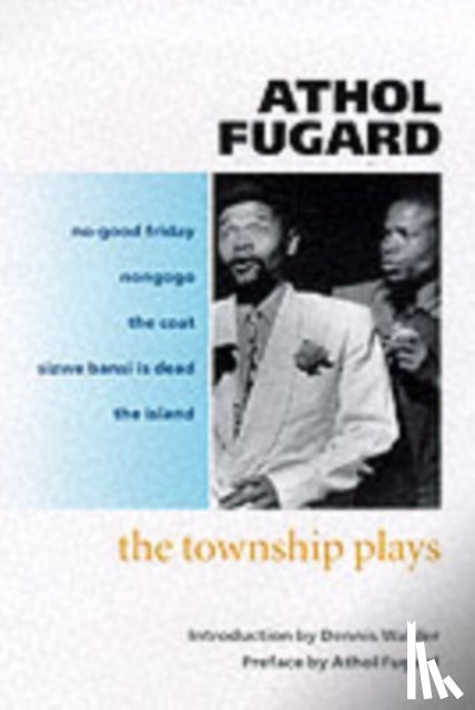 Fugard, Athol - The Township Plays