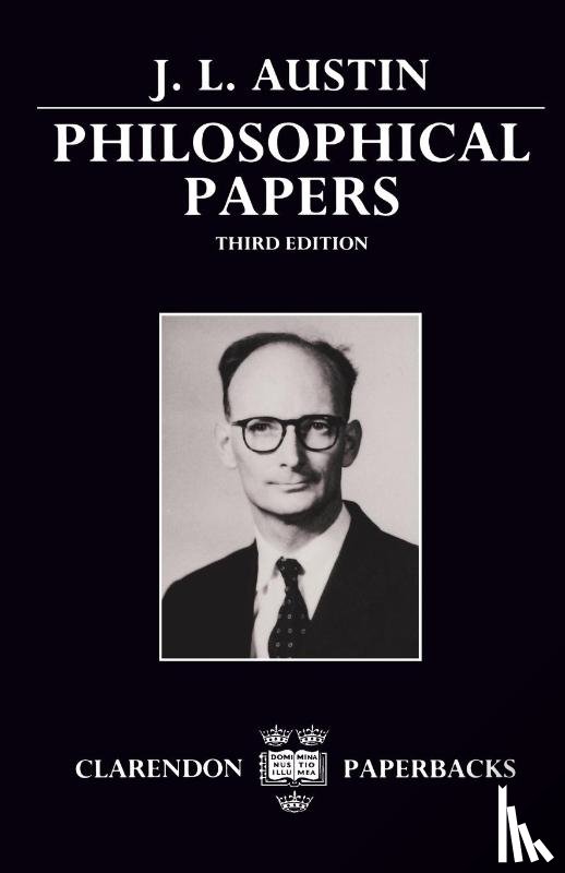 Austin, J. L. (late White's Professor of Moral Philosophy - Philosophical Papers