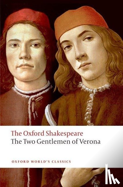 Shakespeare, William - The Two Gentlemen of Verona: The Oxford Shakespeare