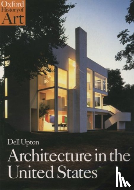 Upton, Dell (Professor of Architectural History - Architecture in the United States