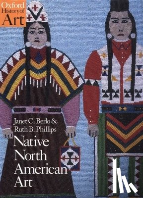 Berlo, Janet Catherine (Susan B. Anthony Chair of Gender and Women's Studies and Professor of Art History, Phillips, Ruth B. (Director - Native North American Art