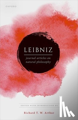  - Leibniz: Journal Articles on Natural Philosophy