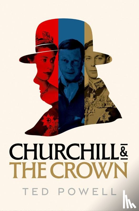 Powell, Ted (Broadcaster) - Churchill and the Crown