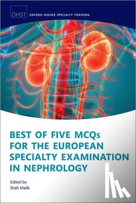  - Best of Five MCQs for the European Specialty Examination in Nephrology