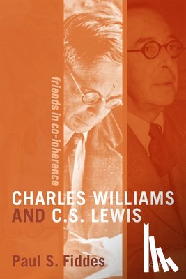 Fiddes, Paul S. (Professor of Systematic Theology - Charles Williams and C. S. Lewis