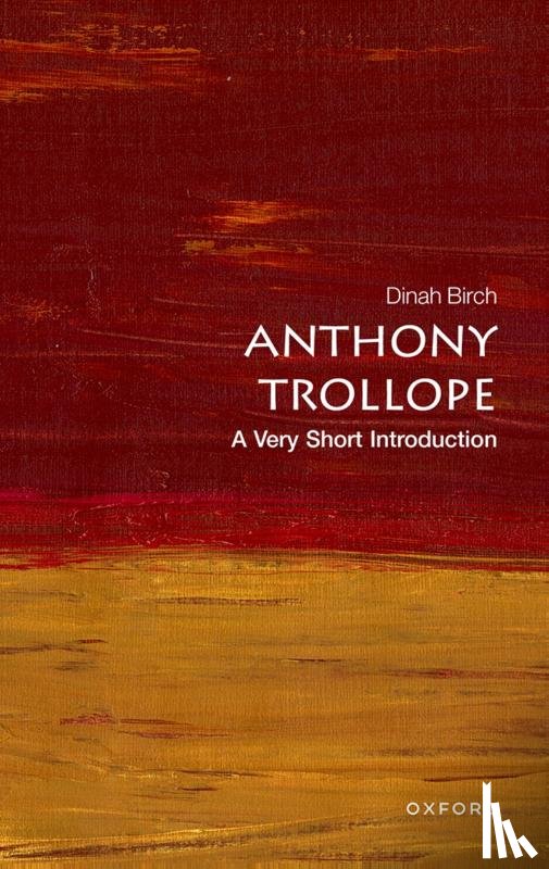 Birch, Dinah (Emeritus Professor of English Literature - Anthony Trollope