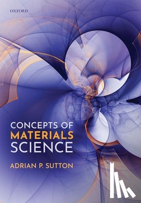 Sutton, Adrian P. - Concepts of Materials Science