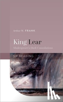 Frank, Arthur W. (Professor Emeritus - King Lear