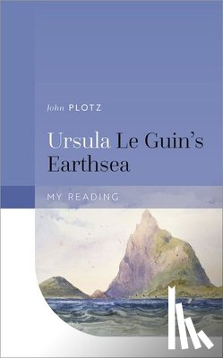 Plotz, John (Mandel Professor of Humanities - Ursula Le Guin's Earthsea