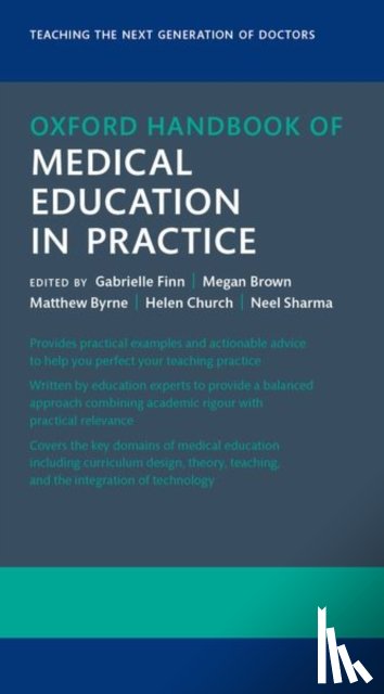 Finn, Gabrielle, Church, Helen, Brown, Megan, Byrne, Matthew - Oxford Handbook of Medical Education in Practice