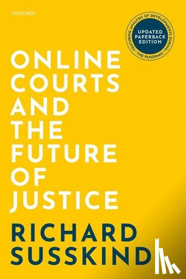 Susskind, Richard (OBE FRSE DPhil LLB FBCS; Honorary Professor - Online Courts and the Future of Justice