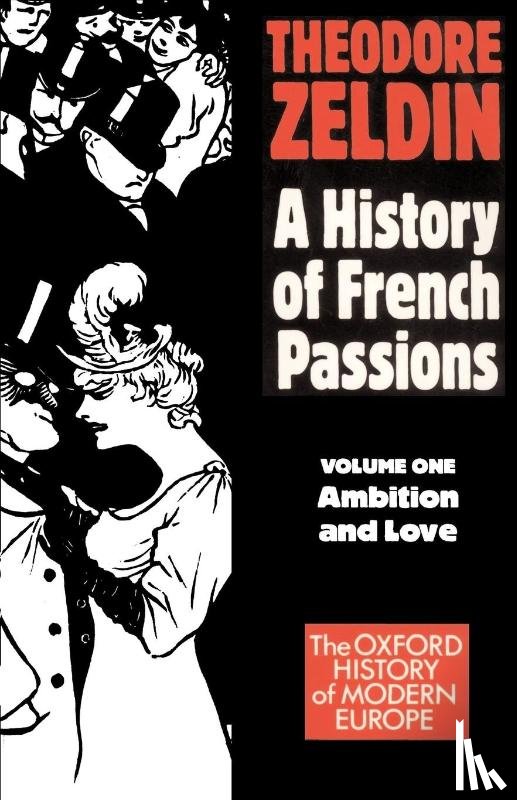 Zeldin, Theodore - Ambition and Love