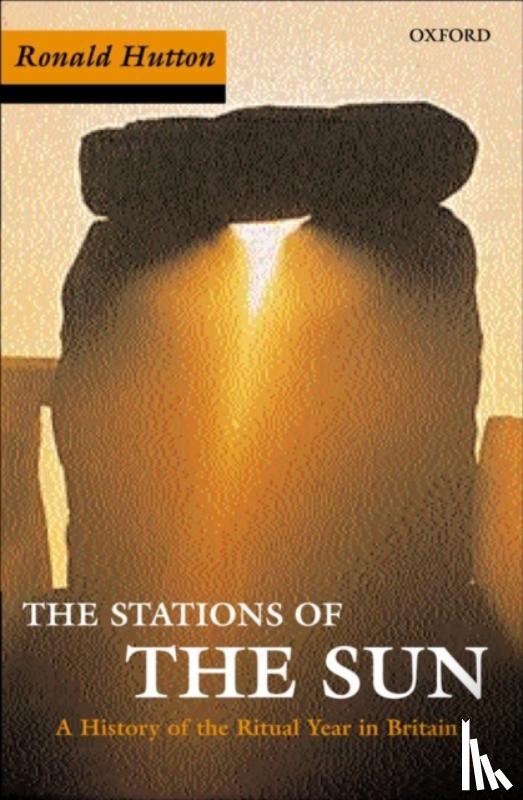 Hutton, Ronald (Professor of History - Stations of the Sun