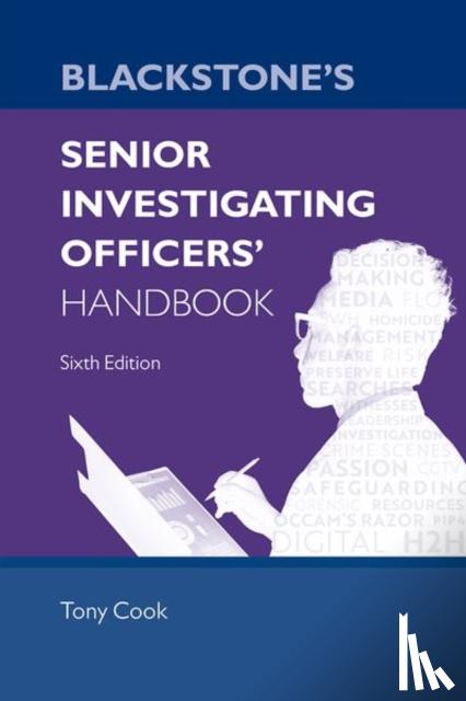 Cook, Tony, OBE (Detective Superintendent, Detective Superintendent, Greater Manchester Police) - Blackstone's Senior Investigating Officers' Handbook