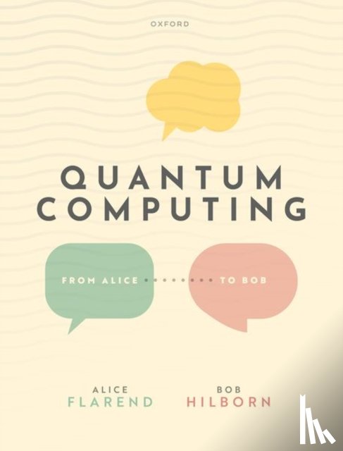 Flarend, Alice (Physics Teacher, Hilborn, Robert (Associate Executive Officer - Quantum Computing: From Alice to Bob