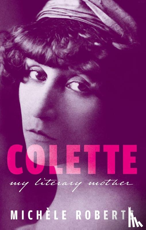 Roberts, Michele (Novelist - Colette