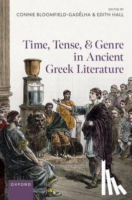 Bloomfield-Gadêlha, Connie - Time, Tense, and Genre in Ancient Greek Literature