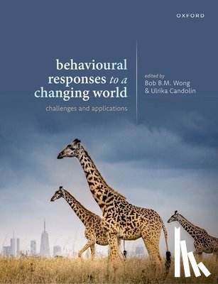  - Behavioural Responses to a Changing World