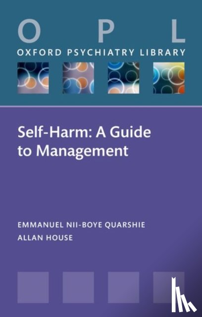 Quarshie, Prof Emmanuel Nii-Boye (Senior Lecturer, House, Prof Allan (Emeritus Professor of Liaison Psychiatry Leeds Institute of Health Sciences Worsley Building - Self-Harm