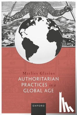 Glasius, Marlies (Professor of International Relations - Authoritarian Practices in a Global Age