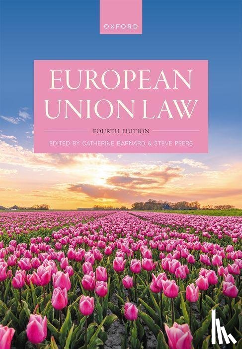 Peers, Steve (Professor), Barnard, Catherine (Professor of European Union Law and Labour Law and Senior Tutor - European Union Law