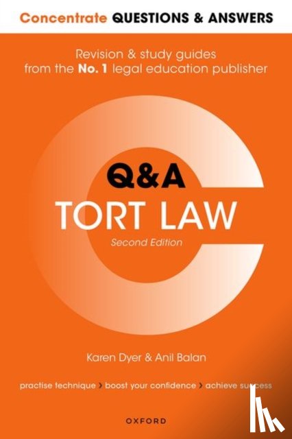 Dyer, Karen (Formerly, Balan, Anil (Senior Lecturer - Concentrate Questions and Answers Tort Law