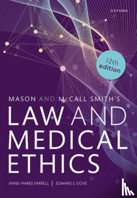Farrell, Anne-Maree (Chair of Medical Jurisprudence and Director of the Mason Institute, Dove, Edward S. (Lecturer in Health Law and Regulation - Mason and McCall Smith's Law and Medical Ethics