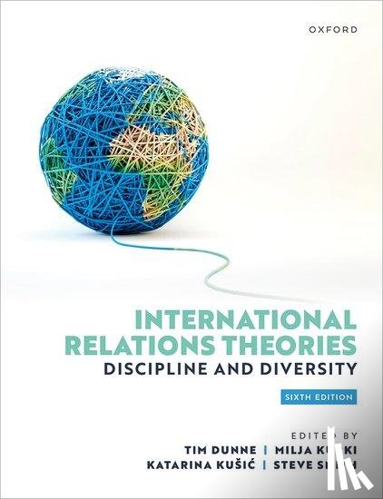 Dunne, Tim (Provost & Senior Vice-President, Kurki, Milja (Professor and E.H. Carr Chair in International Politics, Kusic, Katarina (Marie Sklodowska Curie Action Postdoctoral Fellow, Smith, Steve ( - International Relations Theories