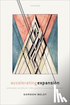 Belot, Prof Gordon (Lawrence Sklar Collegiate Professor of Philosophy - Accelerating Expansion