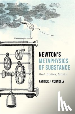 Connolly, Patrick J. (Associate Professor - Newton's Metaphysics of Substance