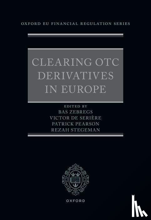 Zebregs, Bas, de Seriere, Victor, Stegeman, Rezah, Pearson, Patrick - Clearing OTC Derivatives in Europe
