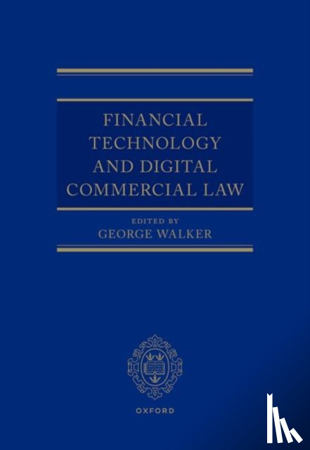 Walker, George - Financial Technology and Digital Commercial Law