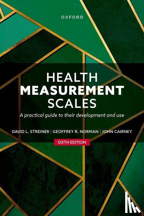 Streiner, Prof David L. (Department of Psychiatry and Behavioural Neurosciences, Norman, Prof Geoffrey R. (Department of Clinical Epidemiology and Biostatistics, Cairney, Dr John (School of Human Movement and Nutrition Sciences - Health Measurement Scales