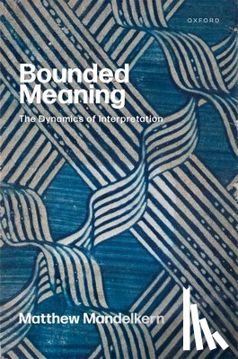 Mandelkern, Matthew (New York University) - Bounded Meaning