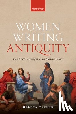 Taylor, Helena (Associate Professor of French and Comparative Literature - Women Writing Antiquity